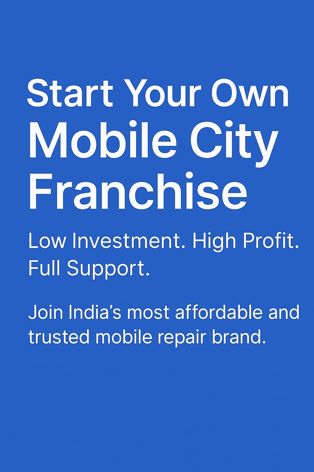 India first low cos franchise company with low price phone repair gurranty